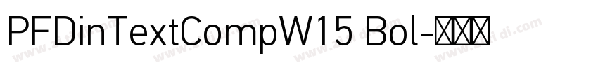 PFDinTextCompW15 Bol字体转换